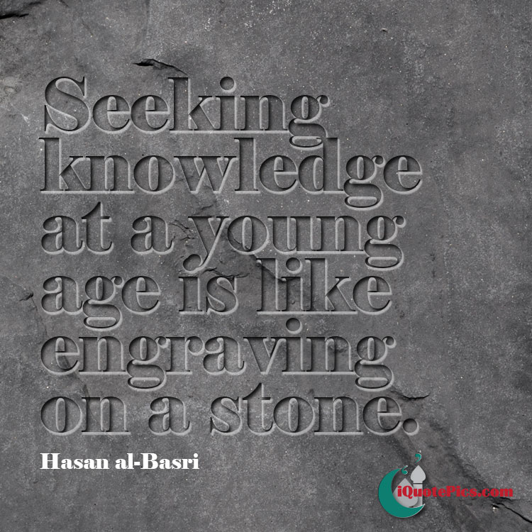 picture with quote of Seeking knowledge at a young age is like engraving on a stone.